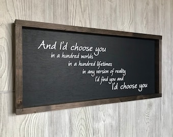 And I'd choose you, master bedroom wall decor, over the bed sign, framed wooden sign, home decor, wall art