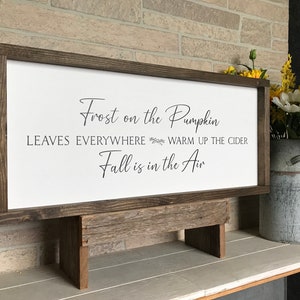 Frost on the pumpkin fall is in the air, farmhouse sign, wood signs, home decor, framed country wood sign, fall decor