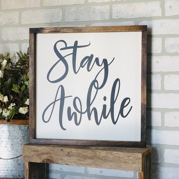 Stay Awhile, Farmhouse sign, Rustic wood signs, farmhouse decor, farmhouse wall decor, gift for family