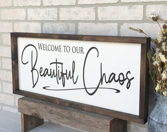 welcome to our beautiful chaos framed wooden sign, living room wall decor