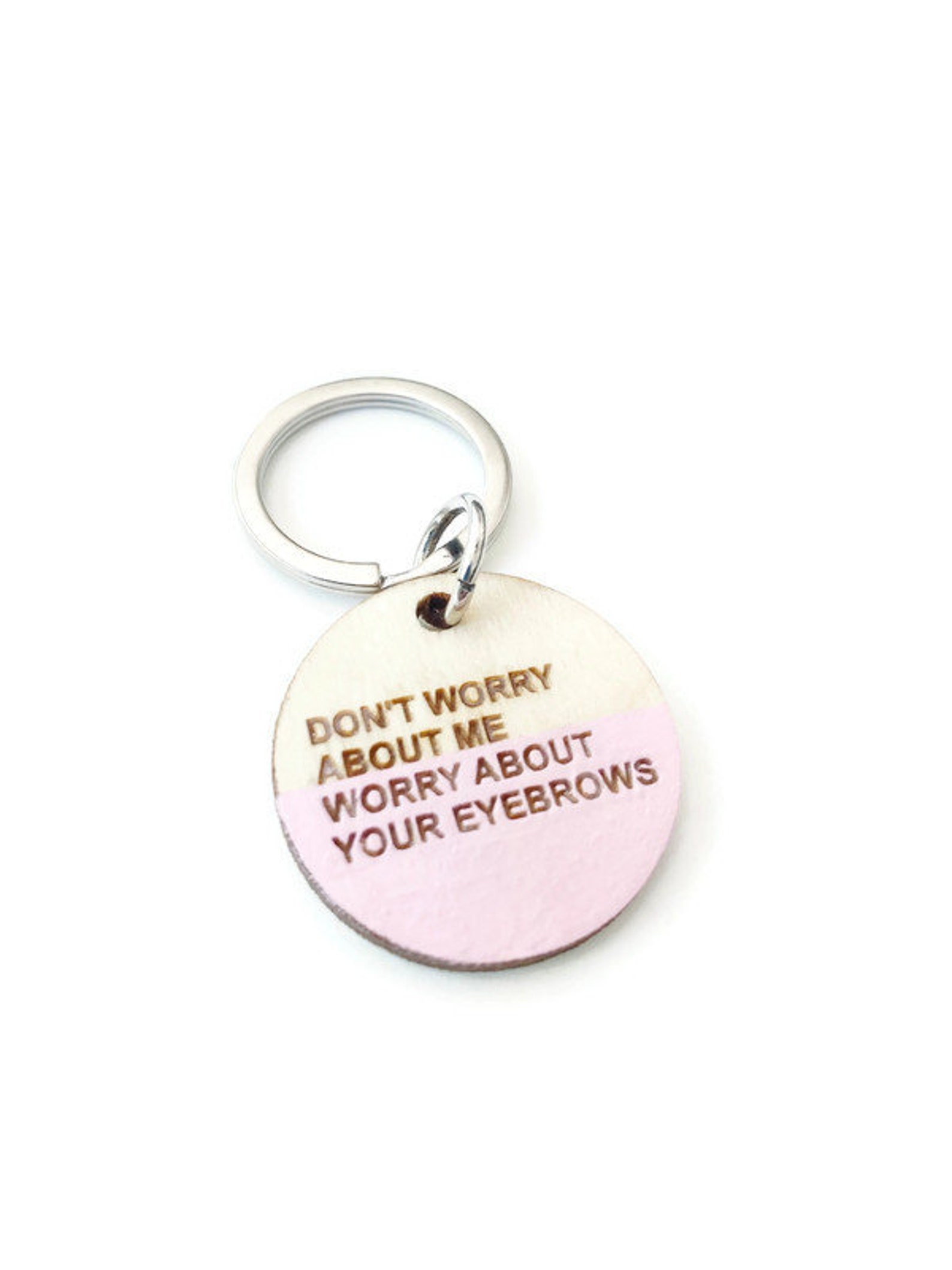 Funny Key Chain Funny Quotes Key Accessories Unisex Key Etsy