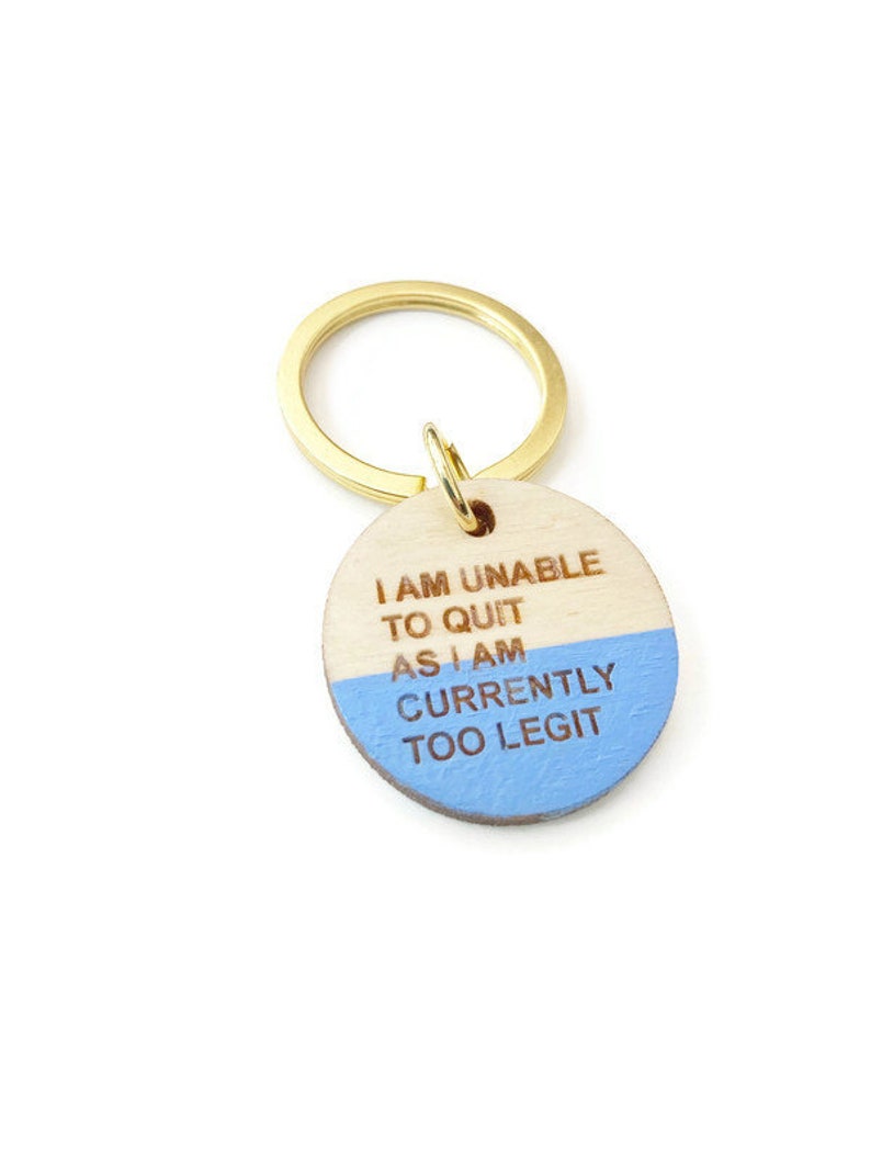 Funny Key Chain Funny Quotes Key Accessories Unisex Key Etsy