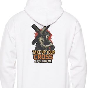 Inspirational Graphic Hoodie: &quot;Take Up Your Cross&quot; Faith-Based Apparel