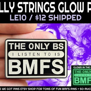 BMFS The Only BS I Listen To Is BMFS Bluegrass Black White Super Glow Metal Funny Enamel Lapel Hat Pin