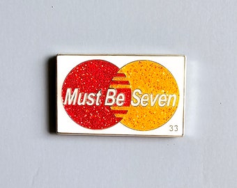 BMFS Must Be Seven Glitter Variant Credit Card Parody Enamel Metal Hat Pin