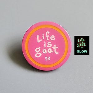 BMFS Pink Life Is Goat Glow In The Dark Enamel Lapel Metal Hat Pin