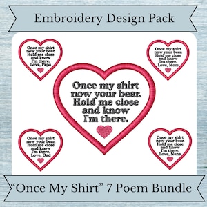 Puede incluir: Un conjunto de siete diseños de bordado con un diseño en forma de corazón con el texto "Once my shirt now your bear. Hold me close and know I'm there." Cada diseño incluye un nombre diferente: Papá, Mamá, Papá, Abuela. Los diseños son perfectos para crear regalos personalizados.