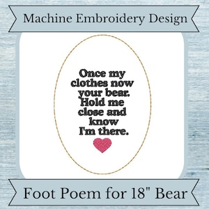 Könnte beinhalten: Maschinenstickerei-Design für einen 46 cm großen Bären. Das Design zeigt ein Herz und den Text "Once my clothes now your bear. Hold me close and know I'm there."