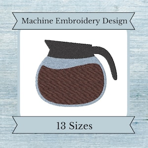 May include: Machine embroidery design of a brown coffee pot with a black lid and handle. The design is available in 13 sizes.