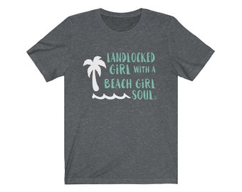 Landlocked girl t-shirt, beach tshirt, beach girl, Christmas gift, tshirts for women, Anchored Soul Tshirt, beach obsessed shirt