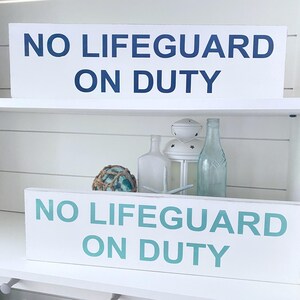 No lifeguard on duty sign, handpainted beach house home decor, coastal wood sign, pool decor, nautical sign, beach cottage decor