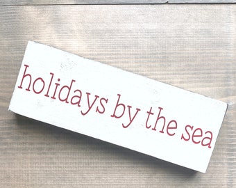 Holidays by the Sea sign, winter beach sign coastal Christmas decor, beach Christmas, nautical design, coastal Christmas Ornament