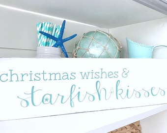 Christmas wishes & starfish kisses, Beach Christmas sign, Christmas at the beach, Coastal Christmas sign, Coastal Christmas decor,