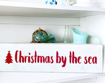 Christmas by the sea Hand-Painted Coastal Christmas Sign, Beach Holiday Decor, Beach House Holiday Sign Nautical Christmas Wood Sign