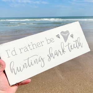 I'd rather be hunting shark teeth sign, beach house home decor, reclaimed wood sign, nautical sign, beach cottage decor, handpainted sign