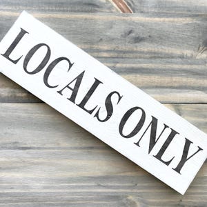 LOCALS ONLY sign, beach house home decor, wood sign, beach locals, nautical sign, beach cottage decor, handpainted sign, coastal grandmother image 4