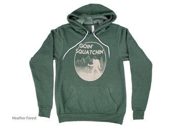 Going Squatchin Hooded Sweatshirt