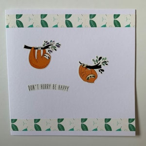 Cartões de preguiça - Aniversário / Relaxe / Vá com calma / Leve seu tempo / Vá com calma, seja feliz / Pensando em você - Vários designs