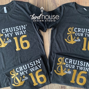 Cruising Our Twins into ANY AGE Cruise Shirt, Any Age, Birthday Cruisin&#39; our Son or Daughter, Personalized, Any Text, 21, 16, 30, 40