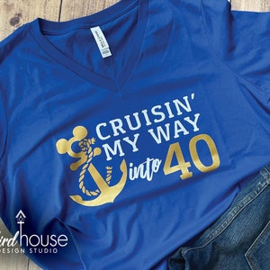 Cruising my way into my Birthday Shirt, ANY AGE, Disney Cruise, Cute Mickey Anchor, 21, 40, 50, 10, 30, Matching Group graphic Tees, Crew