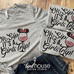 Oh Sip it&#39;s a Girls Trip Shirt, Cute Food & Wine matching tees, Flower and Garden, Minnie Wine Glass Disney Drinking Friends group Shirt