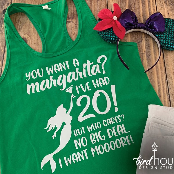 You Want a Margarita, I've had 20, Cute Little Mermaid Shirt, Disney for Epcot Food Wine Flower Festival, Any Color, Drinking, Thingamabobs