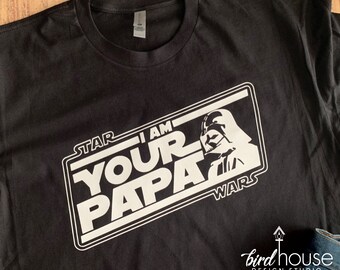 I Am Your Papa Father Shirt, Funny Shirt, Cute Star Wars Shirt Gift for Father's Day, Dada, Dad Grandpa Abuelo