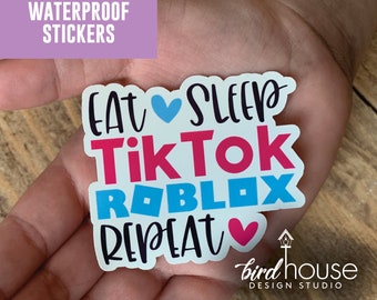Eat Sleep TikTok Roblox Repeat, Waterproof Sticker, Water Bottles, Laptop