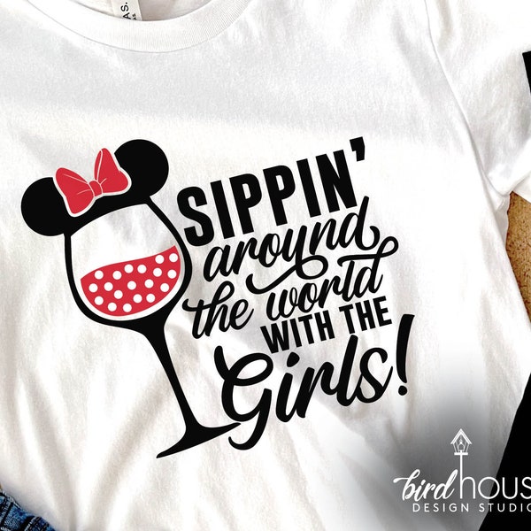 Sippin' Around the World with the Girls shirt, Epcot Food & Wine, Flower Garden, Disney Friends Trip Bachelorette, Drinking festival tee