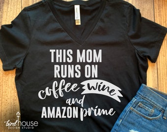 This Mom Runs on Coffee Wine, Any Color, Customize, Personalized Text