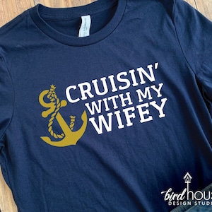 Cruisin' Cruising With My Hubby, Wifey, Mom, Dad, Personalized ANY NAME