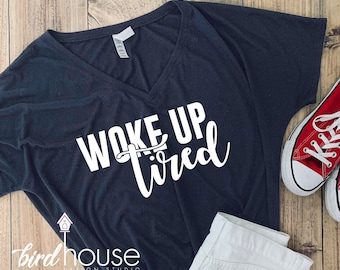 I woke up Tired, Funny Social Distancing Shirt, Any Color, Customize, Stay Home graphic tee shirt, cute gift