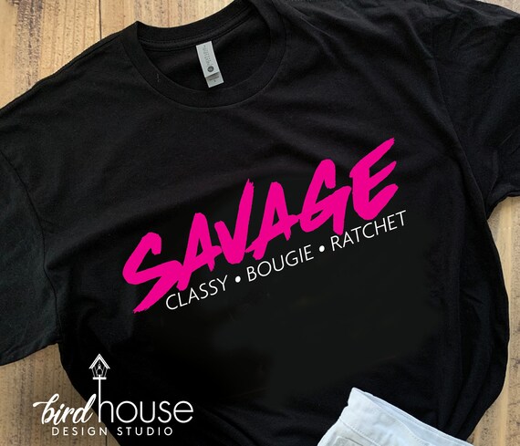 Savage Classy Bougie Ratchet, Cute Tik Tok Shirt, Funny Dance