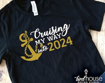 Cruising my way into 2024 Cruise Shirt Personalize Custom ANY YEAR or Age Cruising New Year's Eve Birthday Two Colors, Family Group Shirts