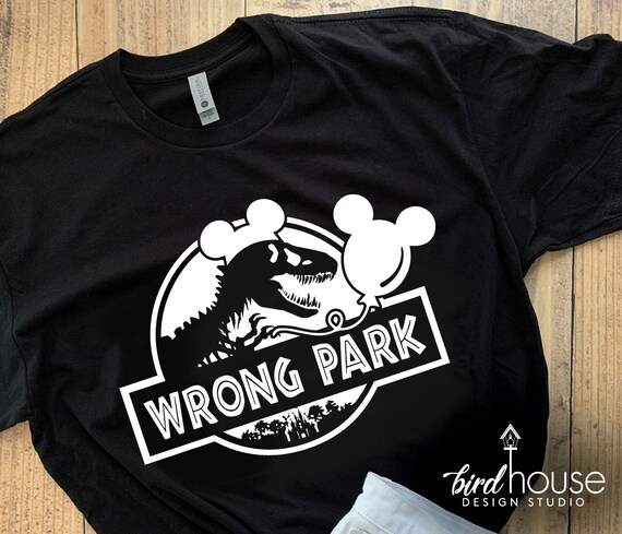 Wrong Park Shirt Funny Disney Universal 