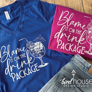 Blame it on the Drink Package Shirt cruise graphic tee, Custom any color tees, cruising tank top, Cute Matching Group shirts, girls Trip
