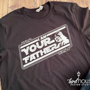 I Am Your Father Shirt, Funny Star Wars Darth Vader Tee, Cute Personalized Gift for Fathers Day, Any Name, Dad, Grandpa, Birthday gift