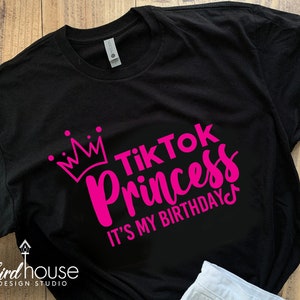 TikTok Birthday Princess Shirt, Cute Party Tee for Dance Girls, Pick Any 1 Color