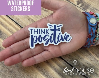 Think Positive, Faith Prayer Waterproof Sticker, Water Bottles, Laptop