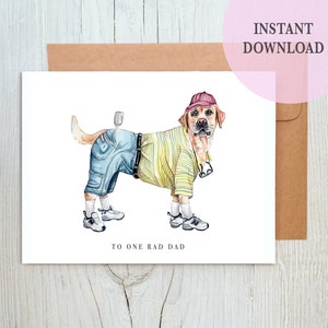 May include: A watercolor illustration of a yellow Labrador Retriever wearing a yellow and white striped shirt, blue jeans, a red baseball cap, and white sneakers. The dog is holding a spatula in its back pocket. The text "To One Rad Dad" is written below the dog.