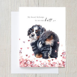 No one butt you Valentinstag Karte | Aquarell Welpe Karte | Hunde Valentinstagskarte | Valentinstag Pun | Berner Sennenhund