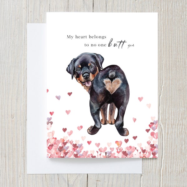 No one butt you Valentines Day Card | Watercolor Dog Card | Dog Valentines Day Card | Valentines Day Pun | Rottweiler