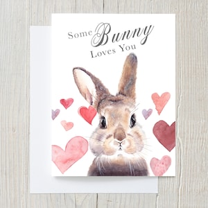 Bunny greeting card, "Some Bunny Loves You", Valentines Day Card, Punny card, rabbit card