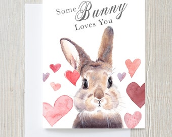 Bunny greeting card, "Some Bunny Loves You", Valentines Day Card, Punny card, rabbit card