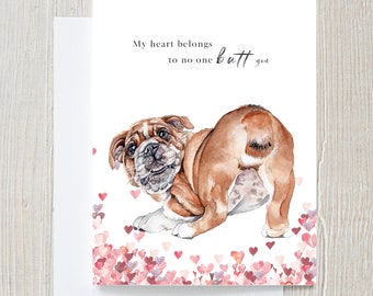 No one butt you Valentines Day Card | Watercolor Puppy Card | Dog Valentines Day Card | Valentines Day Pun | British bulldog