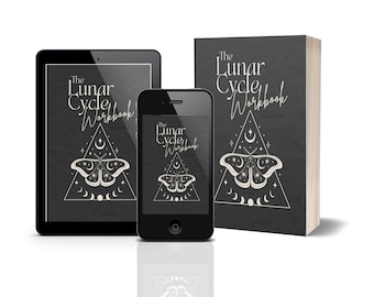 May include: A tablet, a smartphone, and a physical book, all featuring a black cover with the white text The Lunar Cycle Workbook. Each item displays a white line-art graphic of a moth centered within a triangle, surrounded by moon phases.