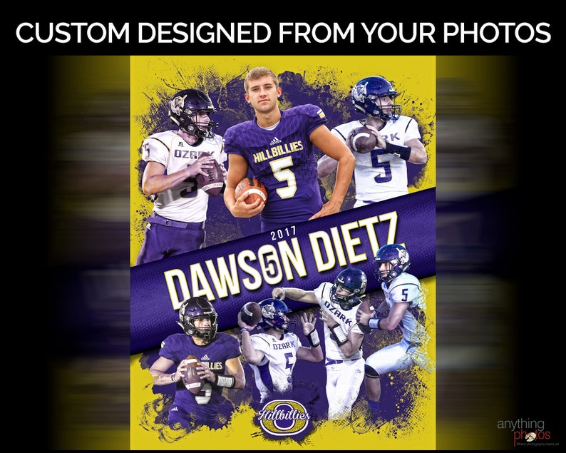 May include: A custom designed poster featuring multiple football players in purple and white uniforms. The poster includes the text "CUSTOM DESIGNED FROM YOUR PHOTOS" at the top and "DAWSON DIETZ" and "2017" in the center. The team name "Hillbillies" is also visible.