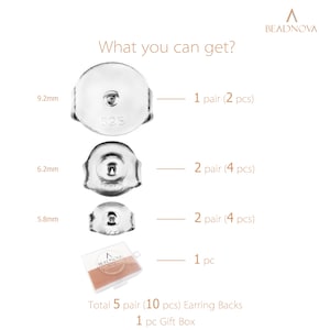 May include: A set of 5 pairs of earring backs in different sizes, 9.2 mm, 6.2 mm, and 5.8 mm, with a total of 10 pieces. The set also includes a small gift box.  Total 5 pair (10 pcs) Earring Backs 1 pc Gift Box