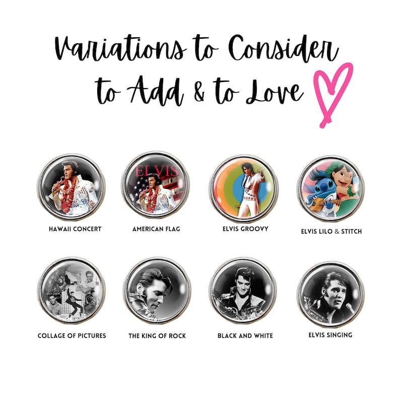Puede incluir: Ocho botones redondos con borde plateado, cada uno con un dise&ntilde;o diferente. Los botones presentan im&aacute;genes de Elvis Presley, la bandera estadounidense y personajes de Lilo & Stitch. El texto dice "Variations to Consider to Add & to Love."
