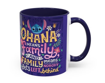 Custom Stitch Ohana Family Diisney Quote Mug 11oz Gifts for Friends Mothers Day Personalized Gift for Coffee and Tea Lover Motivational Work